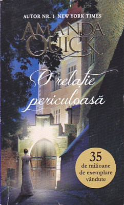 AMANDA QUICK - O RELATIE PERICULOASA foto