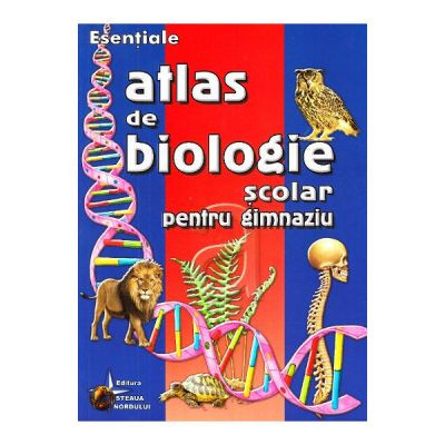 Atlas de biologie scolar pentru gimnaziu - Cristiana Neamtu foto