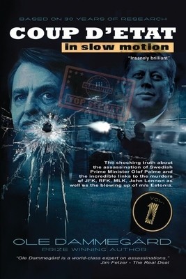 Coup D&amp;#039;Etat in Slow Motion Vol I: The Murder of Olof Palme foto