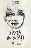 Kathleen Glasgow - O fata din bucati