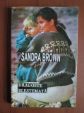 Sandra Brown - Dragoste blestemata