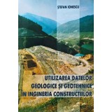 Utilizarea datelor geologice si geotehnice in ingineria constructiilor - 2007 - Stefan Ionescu (AG38)