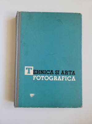 E. Iosif, L. DIko, Tehnica si Arta Fotografica, Bucuresti, 1961 foto