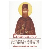 Sfantul Efrem cel Nou, daruitor al credintei si al innoirii launtrice