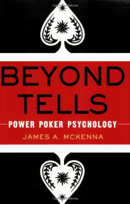 James McKenna - Beyond Tells. Power Poker Psychology foto