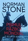 Primul Razboi Mondial. O scurta istorie - 2007 - Norman Stone (AR371), Litera