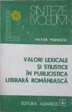 VALORI LEXICALE SI STILISTICE IN PUBLICISTICA LITERARA ROMANEASCA-VICTOR VISINESCU-225002