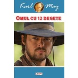 Omul cu 12 degete - Karl May