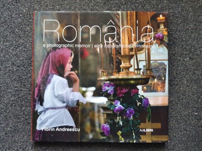 ROMANIA A PHOTOGRAPHIC MEMOIR foto