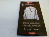 Prima dragoste, ultimele ritualuri - ian mc ewan