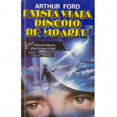 Arthur Ford - Exista viata dincolo de moarte? - 134411