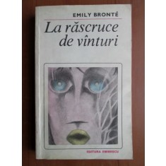 Emily Bronte - La rascruce de vanturi