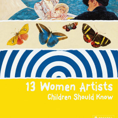 13 Women Artists Children Should Know | Betina Schuemann