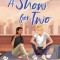 A Show for Two