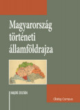 Magyarorsz&aacute;g t&ouml;rt&eacute;neti &aacute;llamf&ouml;ldrajza - Korszakonk&eacute;nt v&aacute;ltoz&oacute; &aacute;llamter&uuml;let, hat&aacute;rt&ouml;rt&eacute;net &eacute;s hat&aacute;rpolitika - Hajdu Zolt&aacute;n