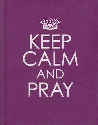 Keep Calm and Pray foto