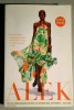 Alek. My Life from Sudanese Refugee to International Supermodel - Alek Wek