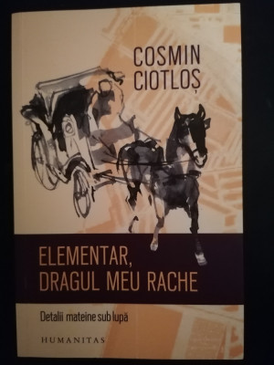 Elementar, dragul meu Rache - Cosmin Ciotlos cu autograf foto