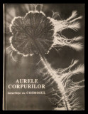 AURA CORPULUI Interferente cu Cosmosul &ndash; Cornelia Guja AURELE CORPURILOR 192 pag