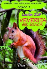 Veveri?a se joaca - Lucian Zup - 110 p. - brosata - 160x110 foto