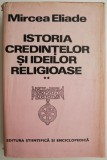 Istoria credintelor si ideilor religioase, vol. II &ndash; Mircea Eliade