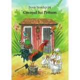 Cocoșul lui Pettson (Seria &quot;Pettson și Findus&quot;) - Sven Nordqvist