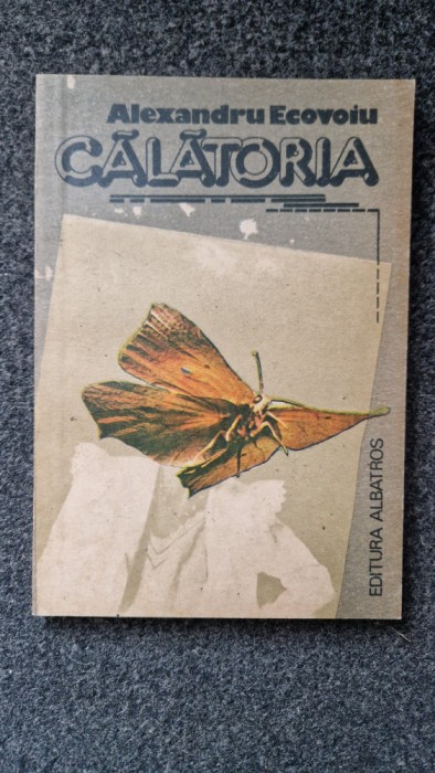 CALATORIA - Alexandru Ecovoiu