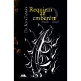 Requiem az ember&eacute;rt - Kiss Tam&aacute;s