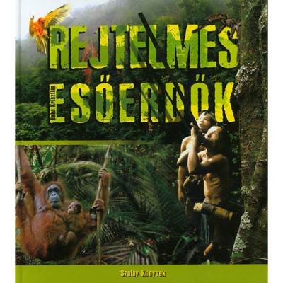 Rejtelmes esőerdők - Bak&amp;oacute; Kriszti&amp;aacute;n foto