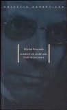 LUMEA E UN MARE AZIL. STUDII DESPRE PUTERE-MICHEL FOUCAULT-277331