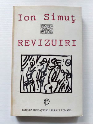 Revizuiri, Ion Simuț, Editura Fundatiei Culturale Romane foto