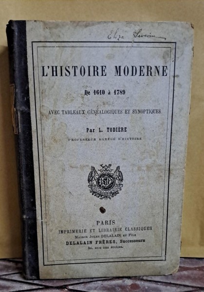 L Histoire moderne de 1610 a 1789 - L. Todiere