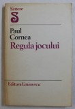 REGULA JOCULUI de PAUL CORNEA , 1980 , DEDICATIE*