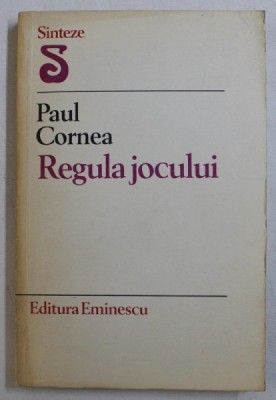 REGULA JOCULUI de PAUL CORNEA , 1980 , DEDICATIE* foto
