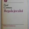 REGULA JOCULUI de PAUL CORNEA , 1980 , DEDICATIE*