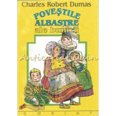 Povestile Albastre Ale Bunicii - Charles Robert Dumas