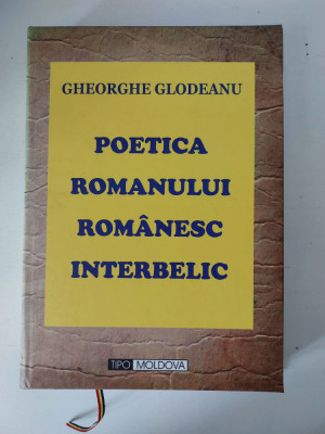 Gheorghe Glodeanu - Poetica romanului romanesc interbelic foto