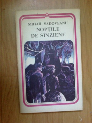 n7 MIHAIL SADOVEANU - NOPTILE DE SANZIENE / sinziene foto