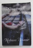 COMPLICATII INUTILE de RALUCA IRIMIE , ANII &#039;2000 , DEDICATIE *