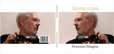 Florentin Palaghia, Seul comme une parole foto