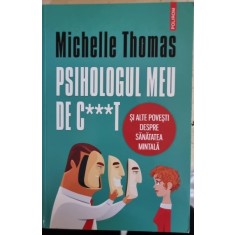 Psihologul meu de C***t - Michelle Thomas