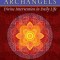 Lessons from the Twelve Archangels: Divine Intervention in Daily Life