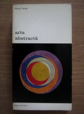 Marcel Brion - Arta abstracta foto