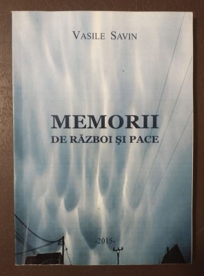 Vasile Savin - Memorii de război și pace foto