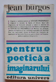 Jean Burgos - Pentru O Poetica A Imaginarului