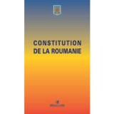 Constitutia Romaniei. Constitution de la Roumanie