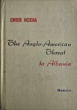 Enver Hoxha, The Anglo - American Threat to Albania, 1982