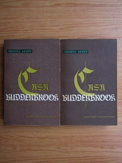 Thomas Mann - Casa Buddenbrook 2 volume