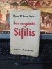 Cum ne apărăm de sifilis, Aurel Voina, 1940, timbre fiscale, Cugetarea, carte bibliofilie, ilustrații, ex. 428, foile netăiate
