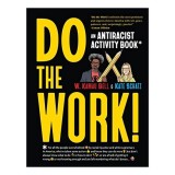 Cumpara ieftin Do the Work!, W. Kamau Bell, Kate Schatz
